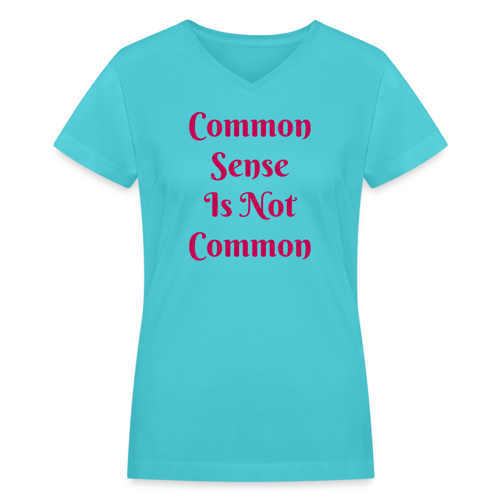 Common Sense is not Common Women's V-Neck T-Shirt red - aqua